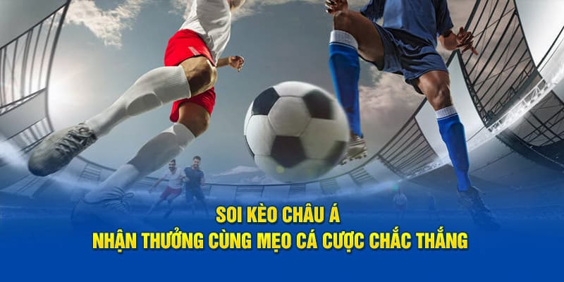Kèo châu Á Cách tính tiền khi chơi kèo châu Á