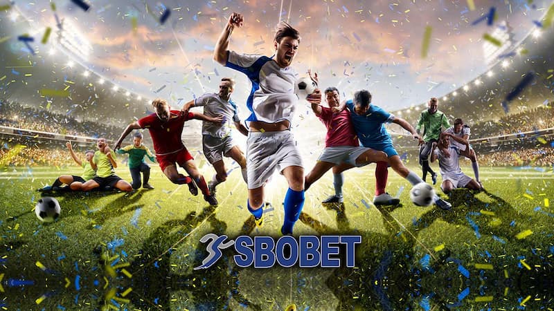 Lý do nên chọn cá cược bóng đá tại Sbobet